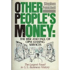 Imagen de archivo de Other People's Money : The Rise and Fall of OPM Leasing Services a la venta por Better World Books