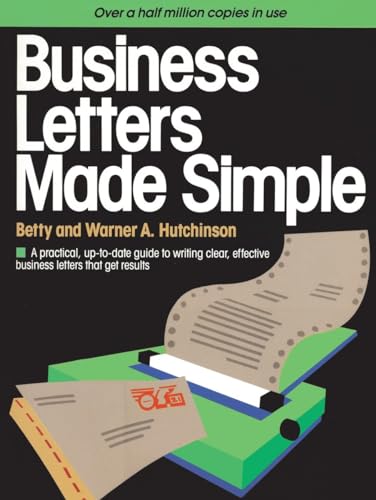 Beispielbild fr Business Letters Made Simple: A Practical, Up-to-Date Guide to Writing Clear, Effective Business Letters that Get Results zum Verkauf von Wonder Book