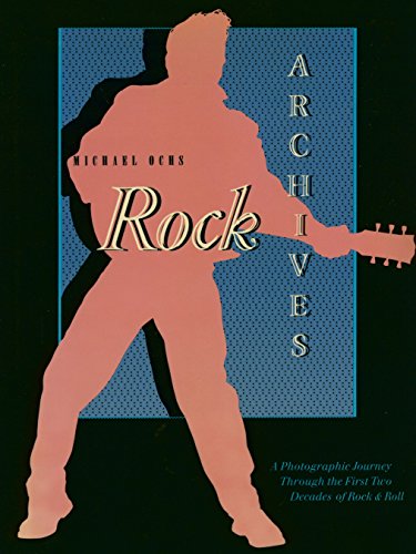 9780385194341: Rock Archives: A Photographic Journey Through the First Two Decades of Rock and Roll