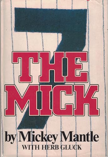 Imagen de archivo de The Mick a la venta por Mike's Baseball Books