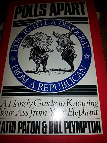 Stock image for Polls apart: How to tell a Democrat from a Republican for sale by Wonder Book