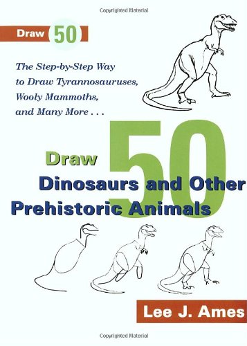 Imagen de archivo de Dinosaurs and Other Prehistoric Animals : The Step-by-Step Way to Draw Tyrannosauruses, Wooly Mammoths, and Many More. a la venta por Aladdin Books