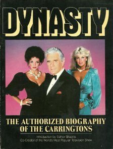Beispielbild fr Dynasty : the authorized biography of the Carringtons zum Verkauf von Wonder Book