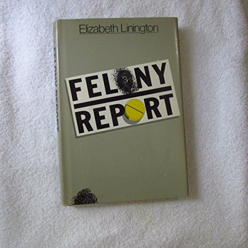 Beispielbild fr Felony Report zum Verkauf von Better World Books