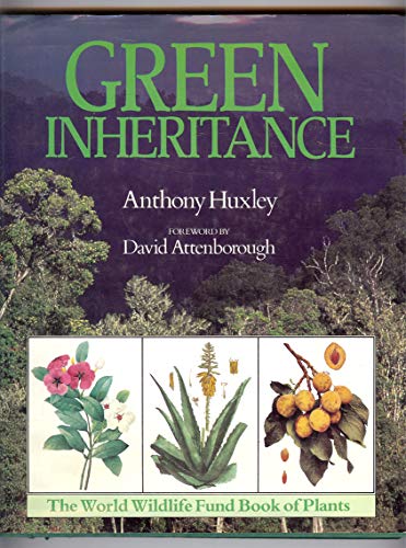 Imagen de archivo de Green Inheritance : The World Wildlife Fund Book of Plants a la venta por Better World Books