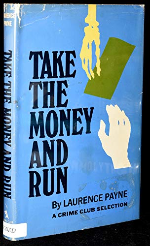 Imagen de archivo de Take the Money and Run a la venta por Better World Books