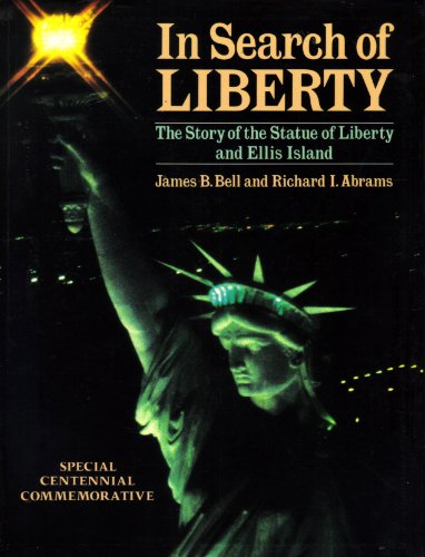 Stock image for In Search of Liberty : The Story of the Statue of Liberty and Ellis Island for sale by Better World Books