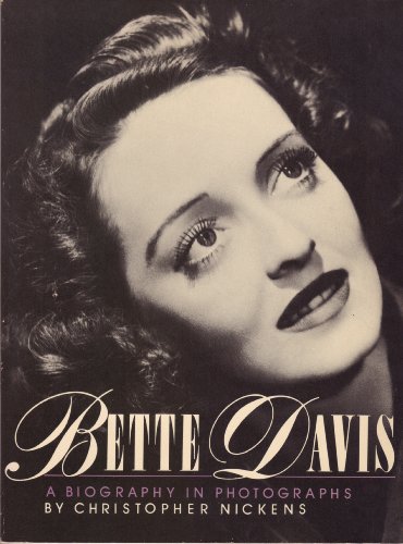 BETTE DAVIS: A BIOGRAPHY IN PHOTOGRAPHS