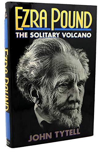 Beispielbild fr Ezra Pound: The Solitary Volcano zum Verkauf von Old Book Shop of Bordentown (ABAA, ILAB)