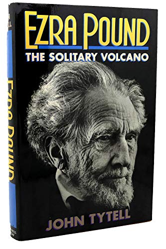 Imagen de archivo de Ezra Pound: The Solitary Volcano a la venta por Irish Booksellers