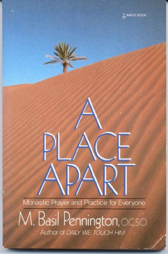 9780385197069: Place Apart: Monastic Prayer and Practice for Everyone