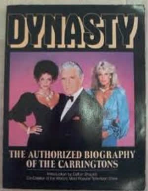 9780385197250: Dynasty: The authorized biography of the Carringtons