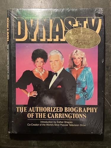 9780385197250: Title: Dynasty The authorized biography of the Carrington