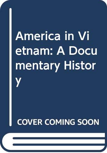 Beispielbild fr America in Vietnam: A Documentary History zum Verkauf von ThriftBooks-Atlanta