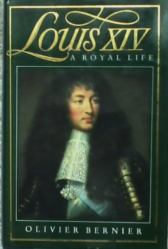 9780385197854: Louis XIV: A Royal Life