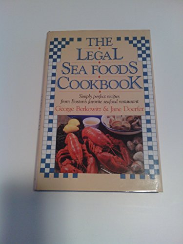 Stock image for Legal Sea Foods Cookbook for sale by Village Booksmith