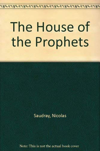 Beispielbild fr The House of the Prophets zum Verkauf von ThriftBooks-Atlanta