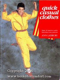 Quick Casual Clothes: Make 20 Timeless Outfits from Three Easy Patterns (9780385198677) by Ladbury, Ann