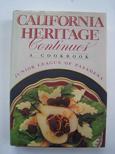 Beispielbild fr California Heritage Continues: A Cookbook zum Verkauf von SecondSale