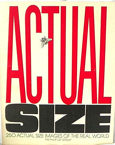 9780385198851: Actual size: 250 actual size images of the real world