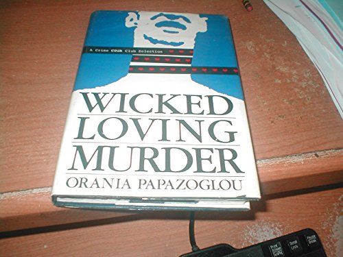 Beispielbild fr Wicked, loving murder zum Verkauf von Wonder Book