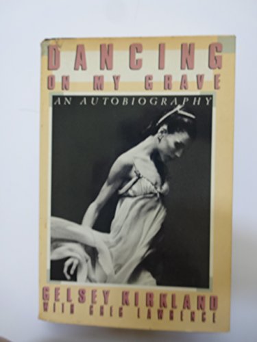 Beispielbild fr Dancing on My Grave: An Autobiography zum Verkauf von Bulk Book Warehouse
