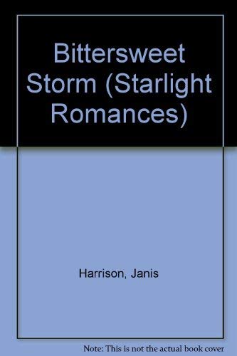 9780385230568: Bittersweet Storm (Starlight Romances)