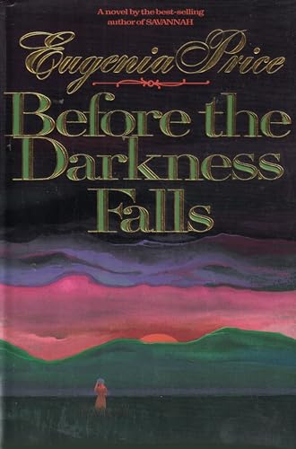 Imagen de archivo de Before the Darkness Falls a la venta por Once Upon A Time Books