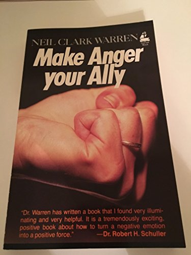 Stock image for Make Anger Your Ally: Harnessing Our Most Baffling Emotion for sale by HPB-Emerald