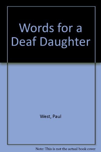 Beispielbild fr Words for a Deaf Daughter. zum Verkauf von Lincbook