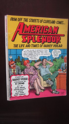 Beispielbild fr American Splendor and More American Splendor : The Life and Times of Harvey Pekar zum Verkauf von Better World Books