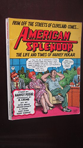 Imagen de archivo de American Splendor: The Life and Times of Harvey Pekar a la venta por Uncle Hugo's SF/Uncle Edgar's Mystery