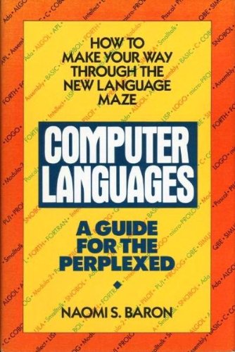 Computer Languages: A Guide for the Perplexed