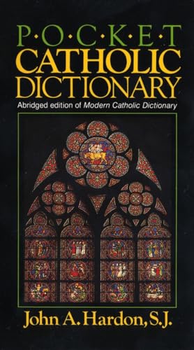 Stock image for Pocket Catholic Dictionary: Abridged Edition of Modern Catholic Dictionary for sale by Gulf Coast Books