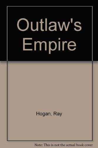 Imagen de archivo de Outlaw's Empire a la venta por SecondSale