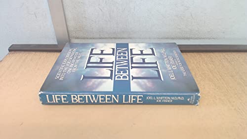 9780385232746: Life Between Life: A Scientific Explorations into the Void Separating One Incarnation from the Next