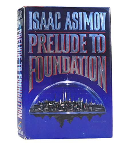 9780385233132: Prelude to Foundation (Foundation Novels)