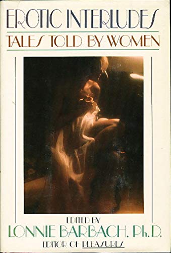 Beispielbild fr Erotic Interludes: Tales told by women zum Verkauf von Wonder Book