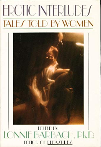 Imagen de archivo de Erotic Interludes: Tales told by women a la venta por Wonder Book