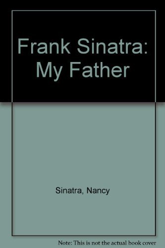 9780385233569: Frank Sinatra: My Father