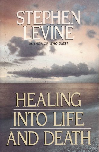 9780385233729: Healing Into Life and Death