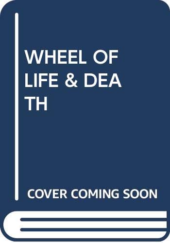 Stock image for Wheel of Life and Death: A Practical and Spiritual Guide for sale by SecondSale