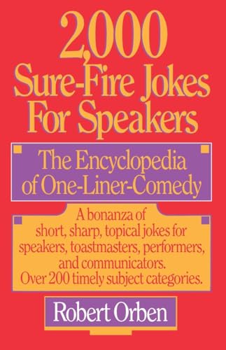 Imagen de archivo de 2,000 Sure-Fire Jokes for Speakers: The Encyclopedia of One-Liner Comedy a la venta por Your Online Bookstore
