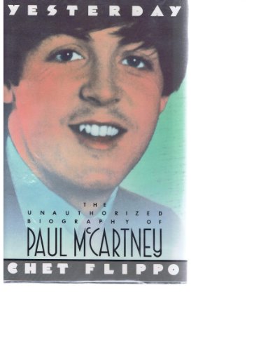 YESTERDAY: The Unauthorized Biography of Paul McCartney