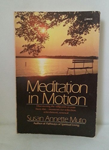 Stock image for Meditation in Motion for sale by Your Online Bookstore