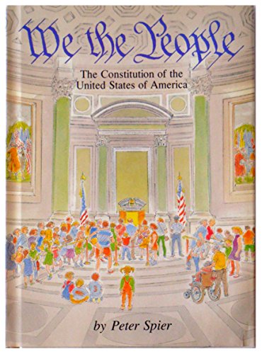 Stock image for WE THE PEOPLE: THE CONSTITUTION OF THE UNITED STATES OF AMERICA for sale by Second Story Books, ABAA
