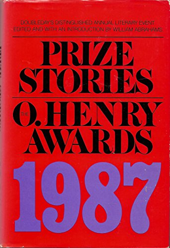 Imagen de archivo de Prize Stories 1987: The O. Henry Awards a la venta por Wonder Book