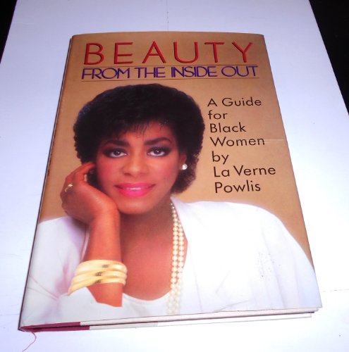 Beauty from the Inside Out: A Guide for Black Women [inscribed]