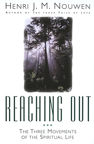 9780385236829: Reaching Out: The Three Movements of the Spiritual Life