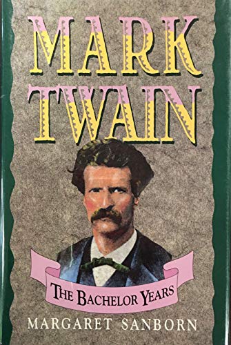 Beispielbild fr Mark Twain The Bachelor Years zum Verkauf von Wonder Book